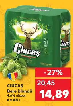 Kaufland CIUCAŞ Bere blondă Ofertă