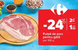 Carrefour Pulpă de porc pentru gătit Ofertă