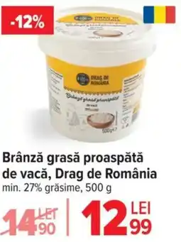 Carrefour Brânză grasă proaspătă de vacǎ, Drag de România Ofertă