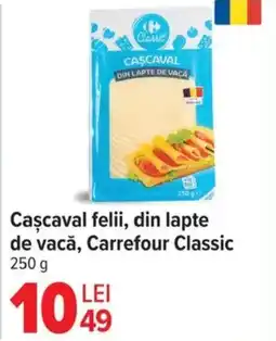 Carrefour Cascaval felii, din lapte de vacă, Carrefour Classic Ofertă