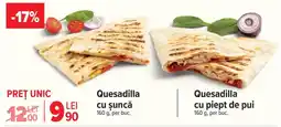 Carrefour Quesadilla cu șuncă Ofertă