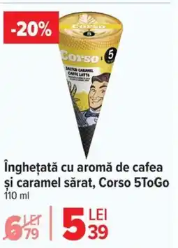 Carrefour îngheţată cu aromă de cafea şi caramel sărat, Corso 5ToGo Ofertă