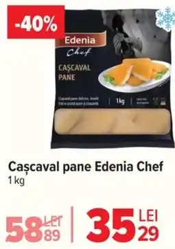 Carrefour Cascaval pane Edenia Chef Ofertă