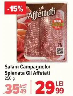 Carrefour Salam Campagnolo/ Spianata Gli Affetati Ofertă