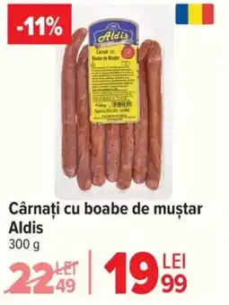 Carrefour Cârnaţi cu boabe de muştar Aldis Ofertă