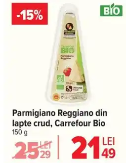 Carrefour Parmigiano Reggiano din lapte crud, Carrefour Bio Ofertă
