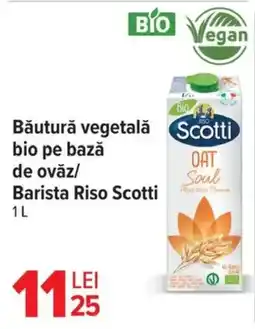 Carrefour Băutură vegetală bio pe bază de ovǎz/ Barista Riso Scotti Ofertă