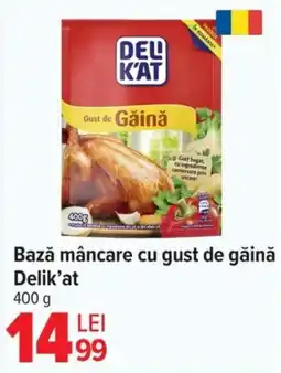 Carrefour Bază mâncare cu gust de găină Delik'at Ofertă