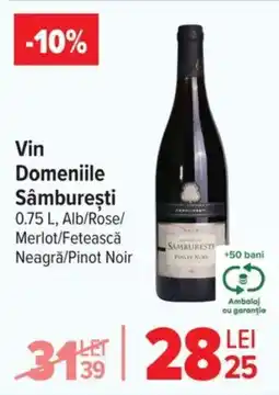 Carrefour Vin Domeniile Sâmbureşti Ofertă