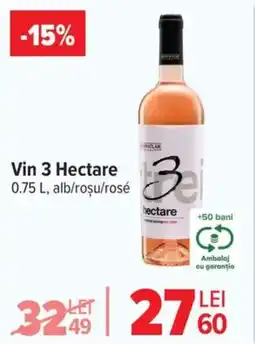 Carrefour Vin 3 Hectare Ofertă