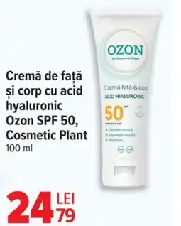 Carrefour Cremă de faţă şi corp cu acid hyaluronic Ozon SPF 50, Cosmetic Plant Ofertă