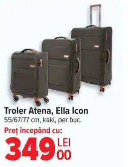 Carrefour Troler Atena, Ella Icon Ofertă
