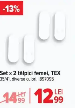 Carrefour Set x 2 tălpici femei, TEX Ofertă
