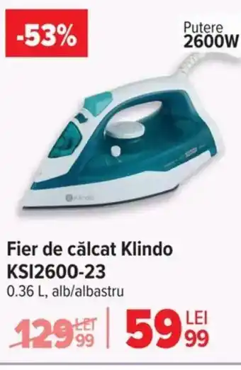 Carrefour Fier de călcat Klindo KSI2600-23 Ofertă