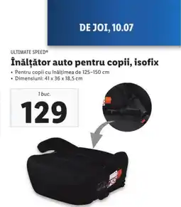 Lidl ULTIMATE SPEED Înălţător auto pentru copii, isofix Ofertă