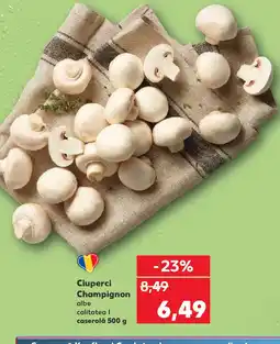 Kaufland Ciuperci Champignon Ofertă