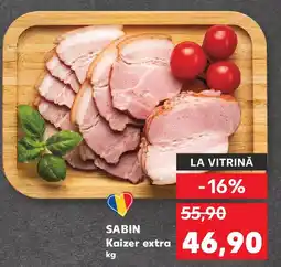 Kaufland Sabin Kaizer extra Ofertă