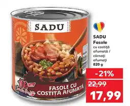 Kaufland SADU Fasole Ofertă