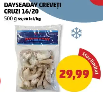 Penny Dayseaday creveți cruzi 16/20 Ofertă