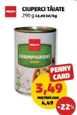 Penny Ciuperci tăiate Ofertă