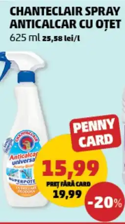 Penny Chanteclair spray anticalcar cu otet Ofertă