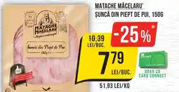 Mega Image Matache măcelaru' şuncă din piept de pui Ofertă