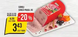Mega Image Caroli şuncă praga Ofertă