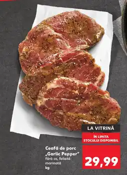 Kaufland Ceafă de porc Garlic Pepper Ofertă