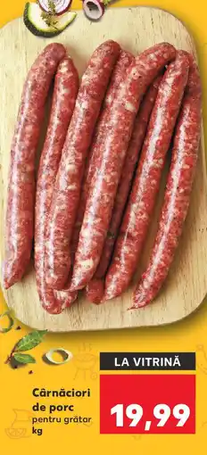 Kaufland Cârnăciori de porc pentru grătar Ofertă