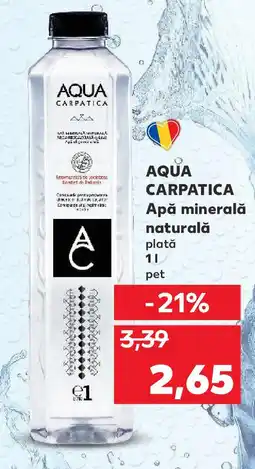 Kaufland AQUA CARPATICA Apă minerală naturală Ofertă
