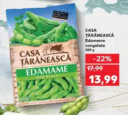 Kaufland CASA ŢĂRĂNEASCĂ Edamame congelate Ofertă