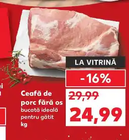 Kaufland Ceafă de porc fără os Ofertă