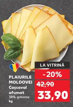 Kaufland PLAIURILE MOLDOVEI Cascaval afumat Ofertă