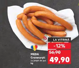 Kaufland MEDA Crenwursti cu piept de pui Ofertă