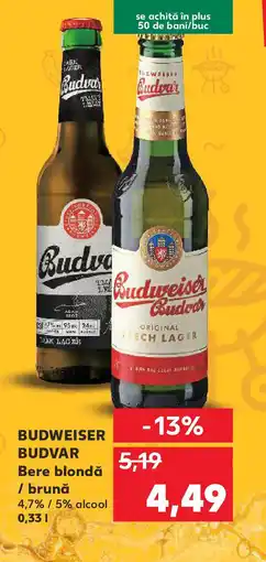 Kaufland BUDWEISER BUDVAR Bere blondă Ofertă