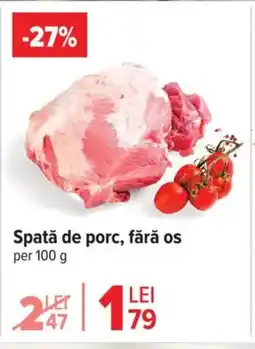 Carrefour Market Spată de porc, fără os per Ofertă