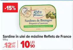 Carrefour Market REFLETS DE FRANCE Sardine în ulei de măsline Ofertă