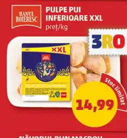 Penny HANUL BOIERESC Pulpe pui inferioare Ofertă
