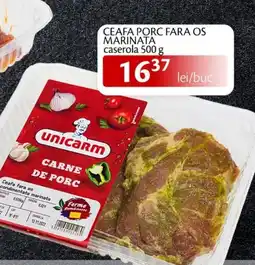 Unicarm Ceafa porc fara os marinata caserola Ofertă