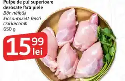 Supeco Pulpe de pui superioare dezosate fără piele Ofertă