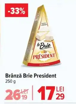 Carrefour Brânză Brie President Ofertă