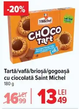Carrefour Tartǎ/vafǎ/brioşǎ/gogoaşă cu ciocolată Saint Michel Ofertă