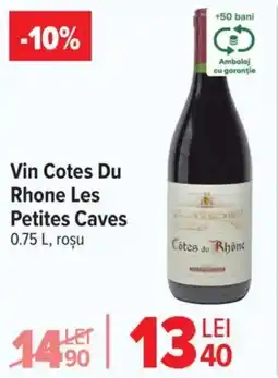 Carrefour Vin Cotes Du Rhone Les Petites Caves Ofertă