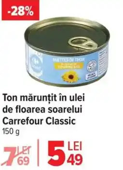 Carrefour Ton mărunţit în ulei de floarea soarelui Carrefour Classic Ofertă
