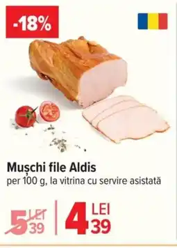 Carrefour Muschi file Aldis Ofertă