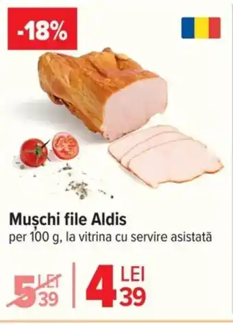 Carrefour Muschi file Aldis Ofertă