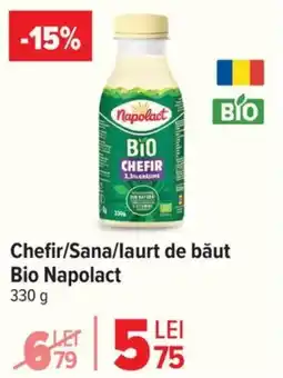 Carrefour Chefir/Sana/laurt de băut Bio Napolact Ofertă