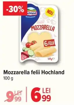 Carrefour Mozzarella felii Hochland Ofertă
