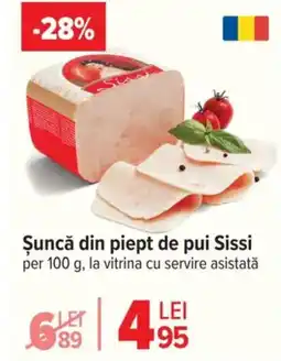 Carrefour Şuncă din piept de pui Sissi Ofertă