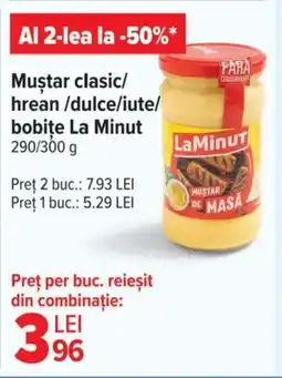 Carrefour Muştar clasic/ hrean /dulce/iute/ bobite La Minut Ofertă